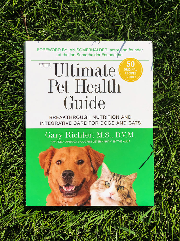 The Ultimate Pet Health Guide by Dr. Gary Richter